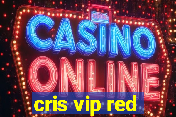 cris vip red